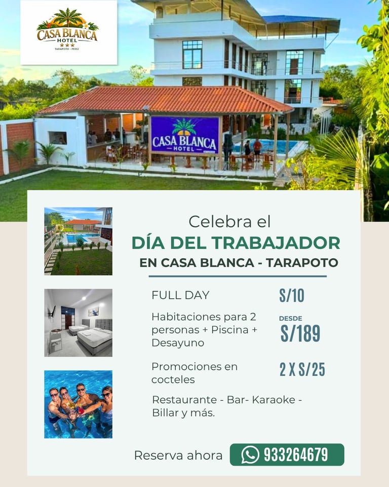 Casa Blanca Hotel Tarapoto promotion for Workers Day with full day packages, rooms, and discounted cocktails