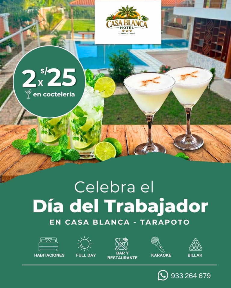 Casa Blanca Hotel promotion for Workers Day with 2x25 cocktail deal, featuring drinks and poolside venue in Tarapoto